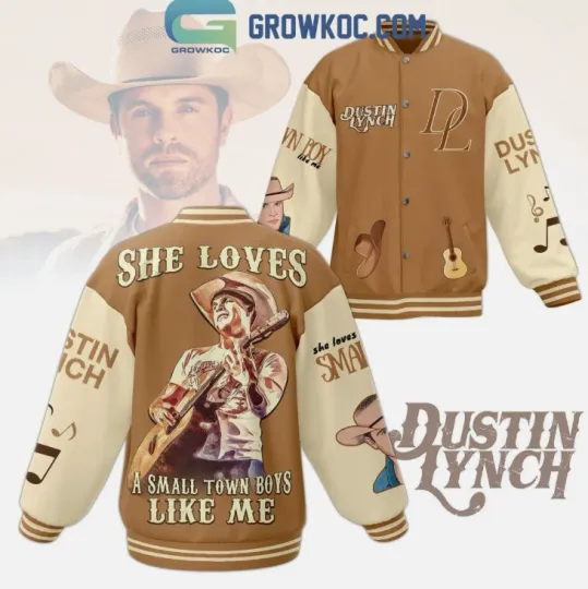 Dustin Lynch She Loves A Small Town Boys Like Me Fan Baseball Jacket