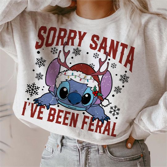 Discover Sorry Santa I've Been Feral Stitch, Christmas Sweatshirt, Cute Merry Christmas