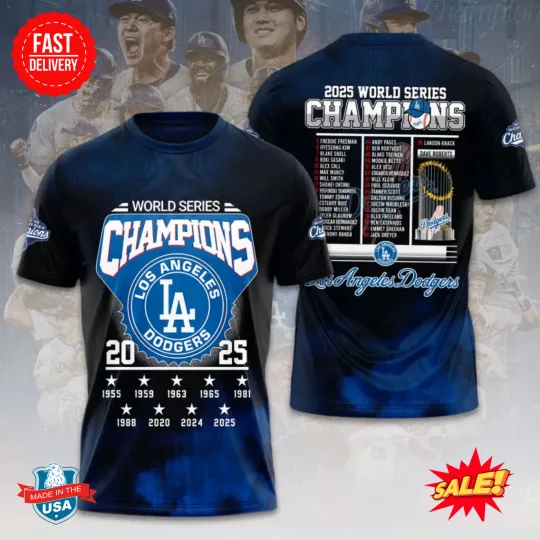 Discover Los Angeles Dodger World Series 2025 3D Tee S-5XL CM115