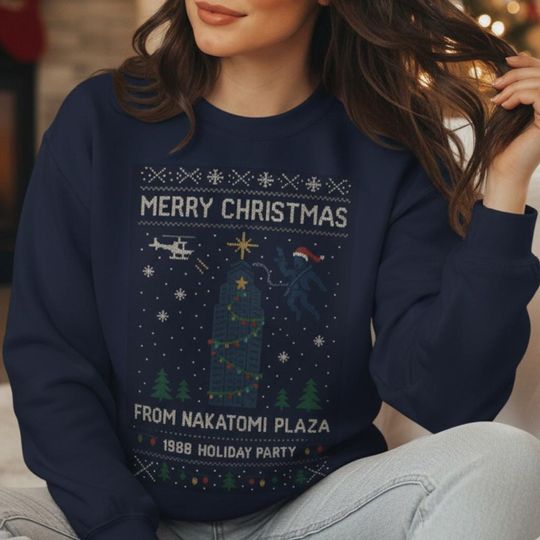 Die Hard Nakatomi Plaza Christmas Sweatshirt Unisex Holiday Sweater