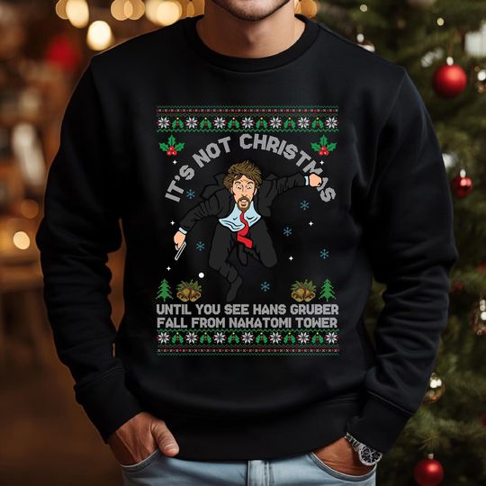 Hans Gruber Christmas Sweatshirt, Die Hard Nakatomi Tower Xmas Hoodie, Funny Holiday Jumper