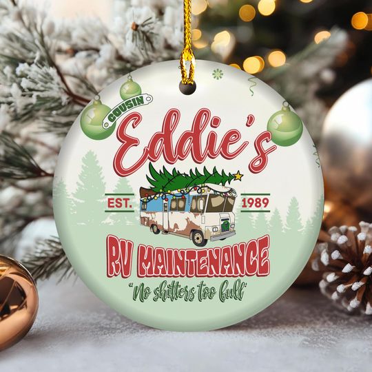 Cousin Eddie RV Maintenance Ornament, Shitter's Full, Christmas Vacation, Ceramic Ornament, Funny Christmas Gift
