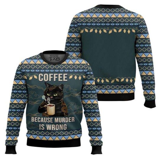 Black Cat Coffee Because Murder Is Wrong Ugly Christmas Sweater Funny Holiday Party Pullover Sweater for Men Women Xmas Gift