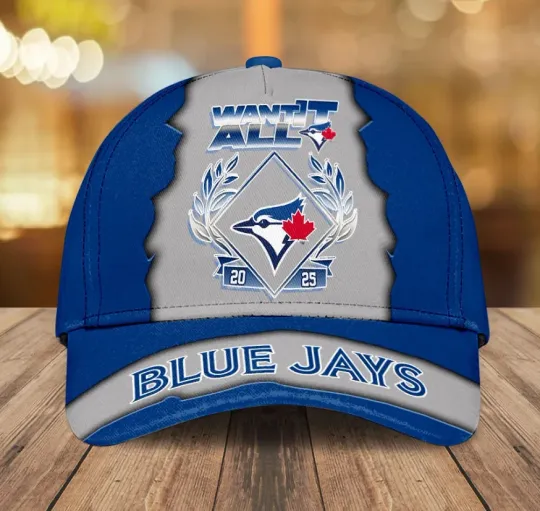 Discover Toronto Blue Jay Want It All 2025 Classic Cap