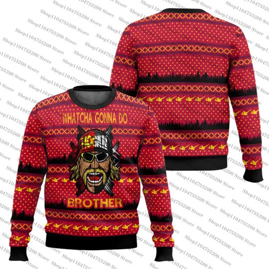 Family Gifts Hulk Hogan Wrestling Ugly Christmas Sweater WHATCHA GONNA DO BROTHER Sweatshirt Cool Ideas Design Pullover