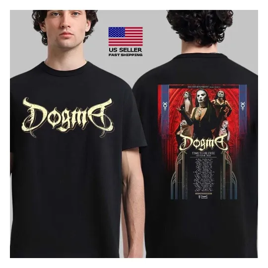Discover Hot Sale Dogma Time To Be Free US Tour 2025 Schedule Dates Unisex T-Shirt