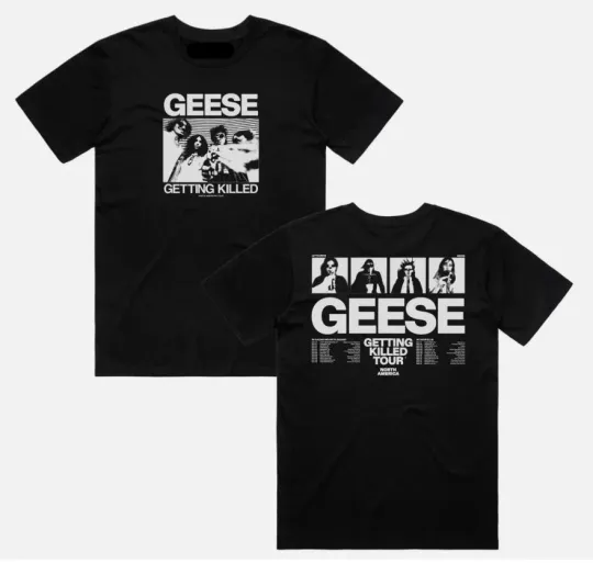 Discover GEESE BAND Getting Killed 2025 Tour Merch T-shirt