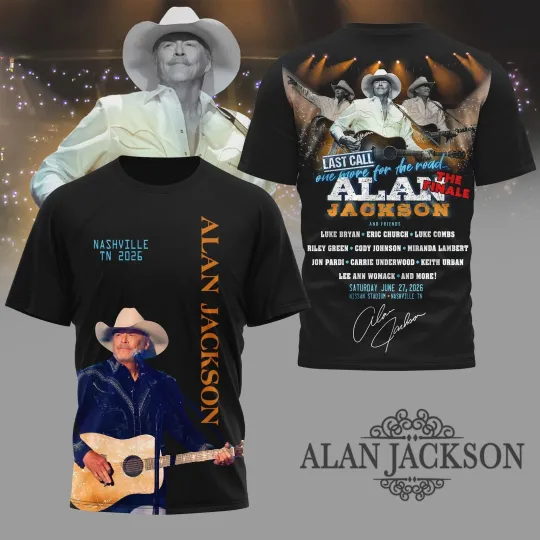Alan Jackson Last Call One More For The Road Tour Nashville 2026 3D T-shirt