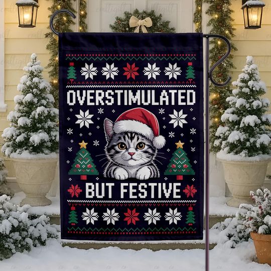 Discover Cute Cat Overstimulated But Festive Flag, Ugly Christmas Sweater Style Flag, Tabby Cat Kitten Santa Hat Flag, Winter Seasonal Outdoor Decor