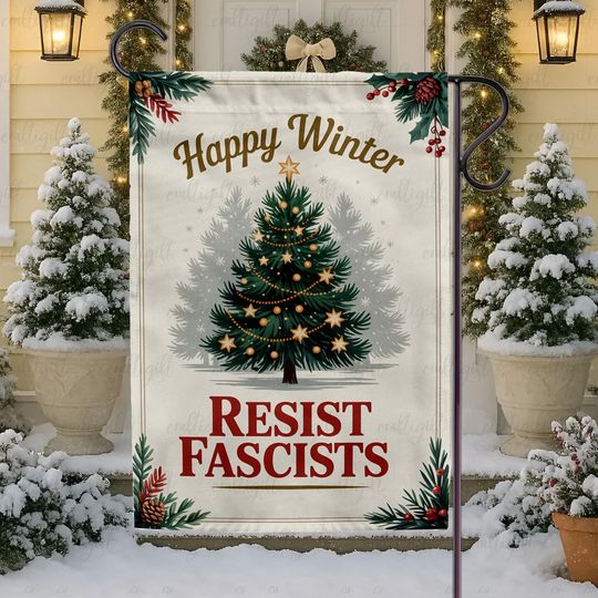 Discover Happy Winter Resist Fascisms Flag, Merry Resistmas 2025 Holiday Yard Flag, Funny Liberal Christmas Tree Flag, Political Garden Decor, MYB993