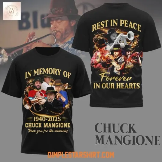 Discover Chuck Mangione RIP Forever In Our Hearts AOP 3D T-Shirt