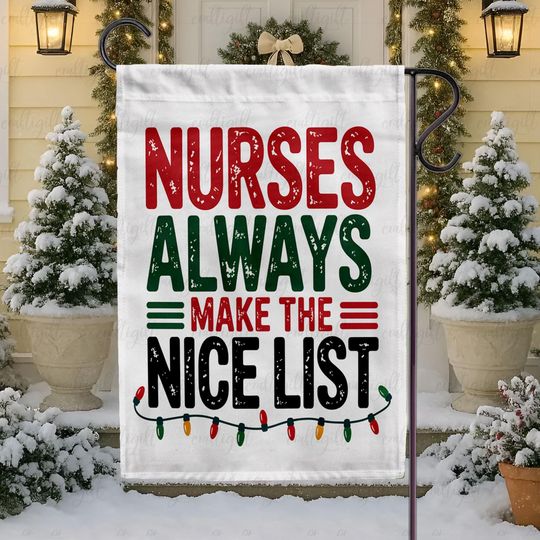 Discover Nurses Always Make The Nice List Flag, Nursing Holiday House Flag, Christmas Santa Claus Flag, Healthcare Worker Festive Party Decor,