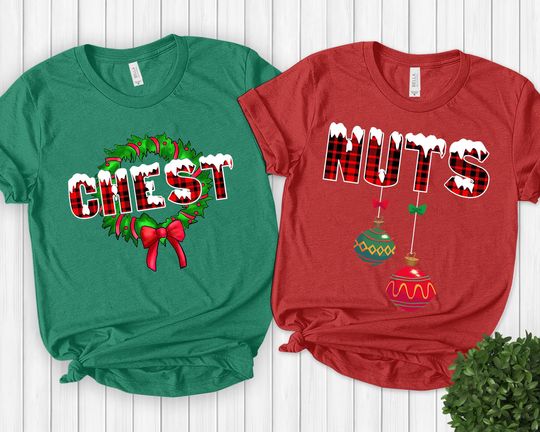 Chest Nuts Couple Christmas Shirts, Chest Nuts Shirts, Chest Nuts Matching Christmas Shirts