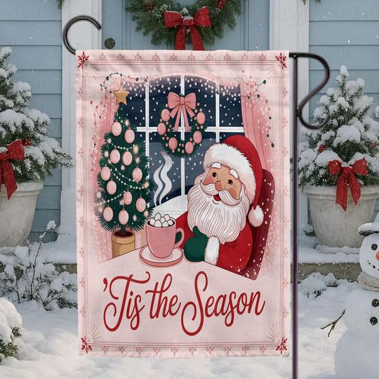 Tis The Season Santa Clause Flag, Cozy Winter Christmas Greeting Flag, Santa Claus Pink Decor Flag, Retro Santa Christmas Garden Flag,MYK106