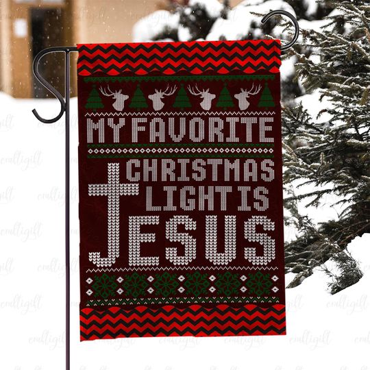 Christmas Jesus Cross Flag, My Favorite Christmas Light Is Jesus Flag, Faith Inspired Winter Flag, Ugly Sweater Style Christian Flag, MYC874