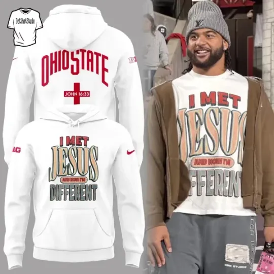 Discover Ohio State Buckeyes I Met Jesus And Now IM Different Hoodie 3D