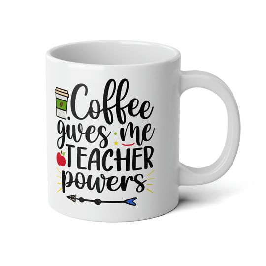 Discover Coffee Gives Me Teach Powers Jumbo Mug
