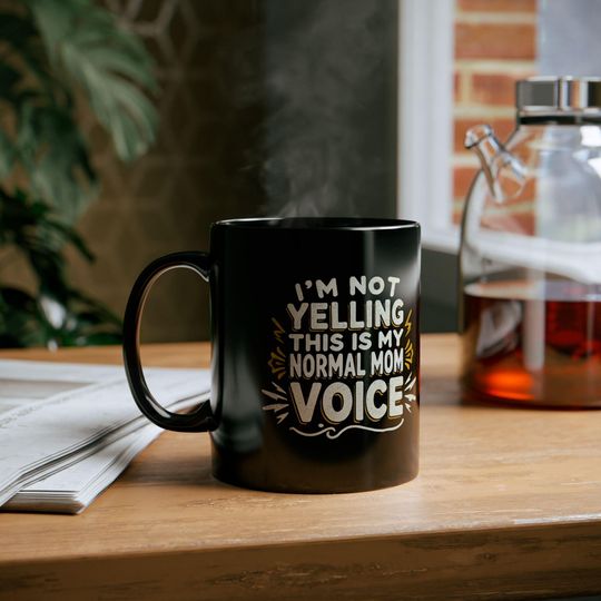 Discover Sarcastic Mom Voice Black Ceramic Mug - Gift for Moms