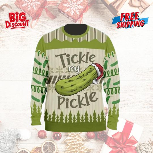 Tickle My Pickle Ugly Sweater, Pickle Christmas Sweater, Pickle Santa Hat Holiday Sweater, Pickle Sweater For Party, Ugly Xmas Sweater