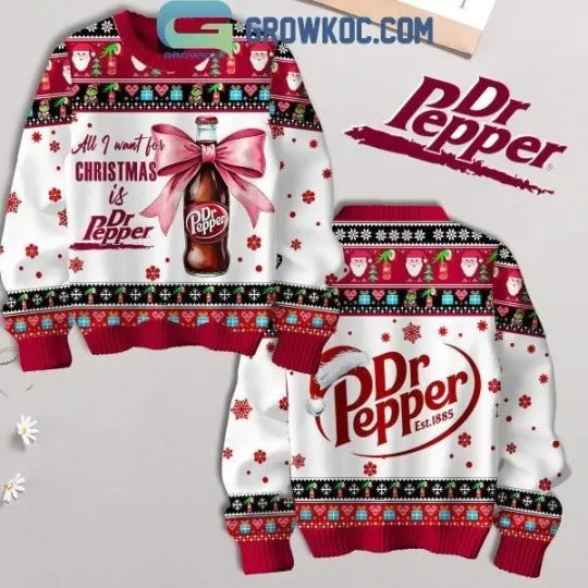 Dr. Pepper All I Want For Christmas 2025 Dr. Pepper Ugly Sweater, Gift For Fans