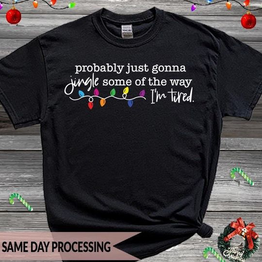 Discover Merry Christmas T-Shirt, Jingle Tired Xmas Tee, Xmas Lighting T-Shirt, Funny Jingle Song Tee