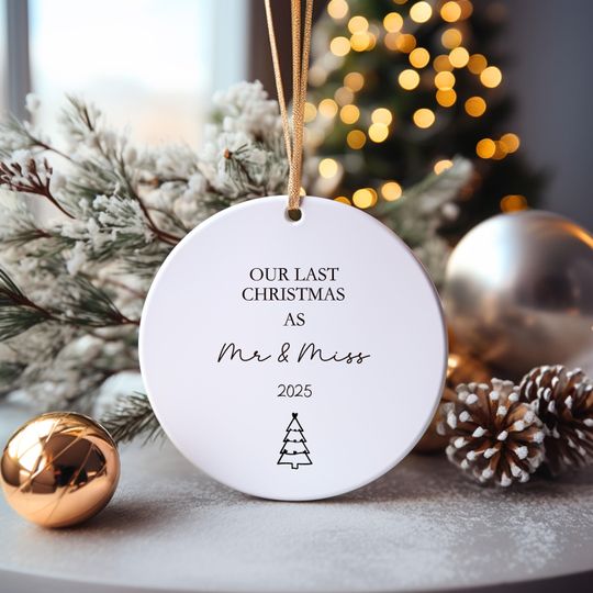 Discover Last Christmas As Mr And Miss Bauble 2025, Last Xmas As A Miss Christmas Tree Decoration,