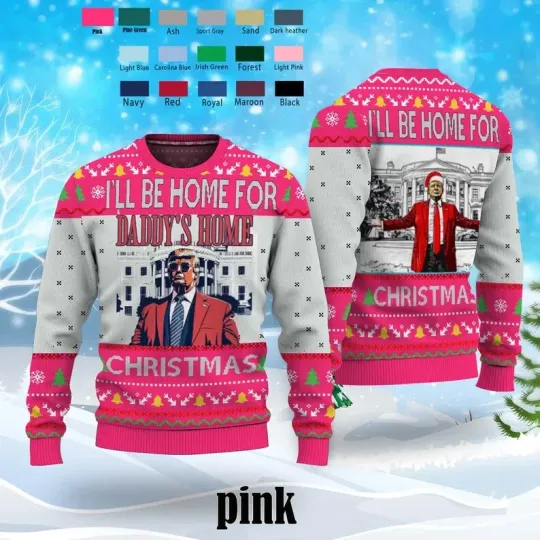 Daddy's Home Ugly Sweater, Trump 2024 T-Shirt, Republican Gift, Funny Trump Gift