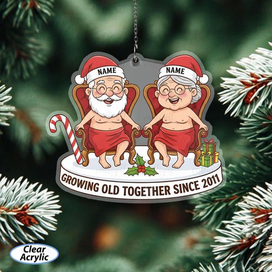 Discover Funny Growing Old Together Ornament, Custom Name Couple Ornament, Santa And Mrs Claus Ornament For Couples, Festive Gift For Seniors, MYB935