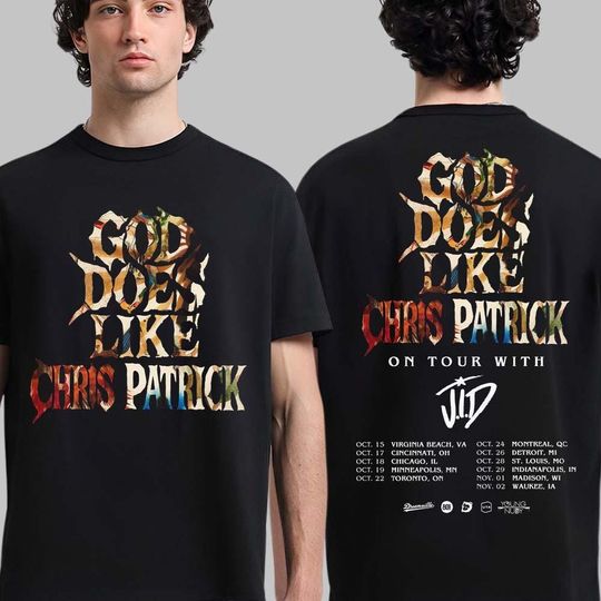 Discover Chris Patrick God Does Like Chris Patrick On Tour With JID North American 2025 City Dates Two Sided T-Shirt