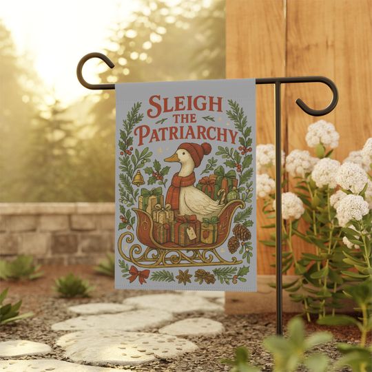 Sleigh The Patriarchy Garden Flag: Silly Goose Winter Yard Flag - Feminist Garden Flag - Christmas Porch Decor