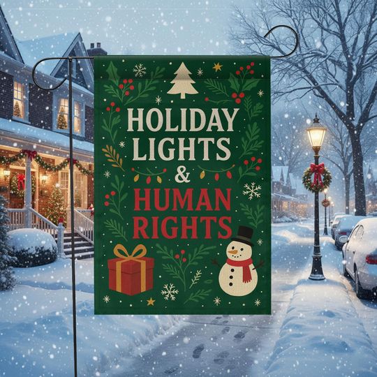 Discover Holiday Lights & Human Rights Garden Flag: Statement Flag Gift