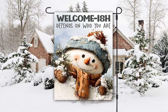 Discover Welcome-ish Snowman Garden Flag Sublimation Design, PNG, Snowman 12x18 Garden Flag, Digital Download, Funny Christmas Snowman Garden Flag