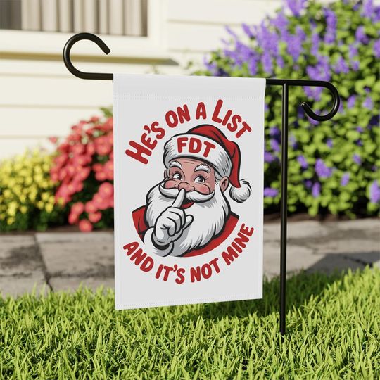 Discover He's on The List Christmas Garden Flag, FDT Santa Claus Outdoor Flag