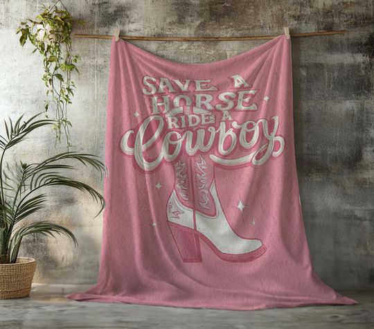 Discover Save A Horse Ride A Cowboy Fleece Blanket, Cowgirl Velveteen Plush Blanket, Western Saying Cozy Blanket