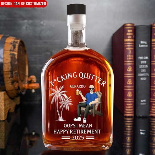 Discover Fcking Quitter Happy Retirement Personalized Whiskey Bottle, Funny Retirement Gift, Custom Fathers Day Whiskey Bottle