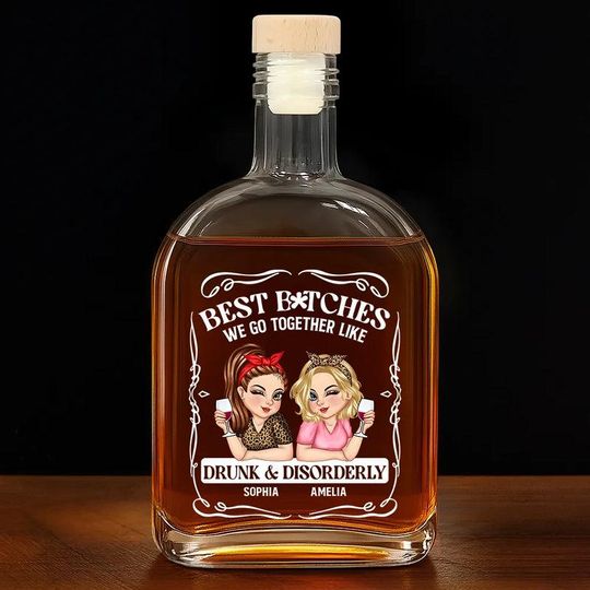 Personalized Whiskey Bottle for Best Friend, Custom Liquor Bottle, Besties Gift, Funny Drunk & Disorderly