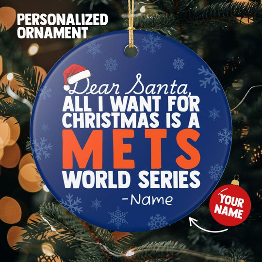 Discover New York Mets Christmas Ornament Gift, All I Want For Mets Personalized Christmas Gift Holiday Decoration Mets Baseball