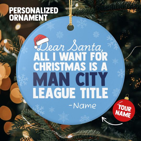Discover Manchester City Christmas Ornament Gift, All I Want For Manchester City Personalized Soccer Gift, Holiday Decoration Manchester City Soccer
