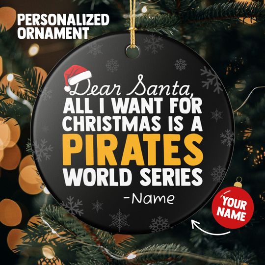 Discover Pittsburgh Pirates Christmas Ornament Gift, All I Want For Pirates Personalized Christmas Gift Holiday Decoration Pirates Baseball