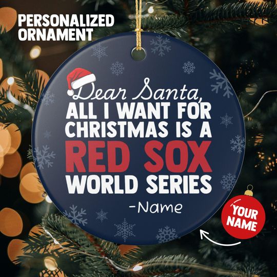 Discover Boston Red Sox Christmas Ornament Gift, All I Want For Red Sox Personalized Christmas Gift Holiday Decoration Red Sox Baseball