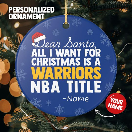 Golden State Warriors Christmas Ornament Gift, All I Want For Warriors Personalized Christmas Gift Holiday Decoration Warriors Basketball