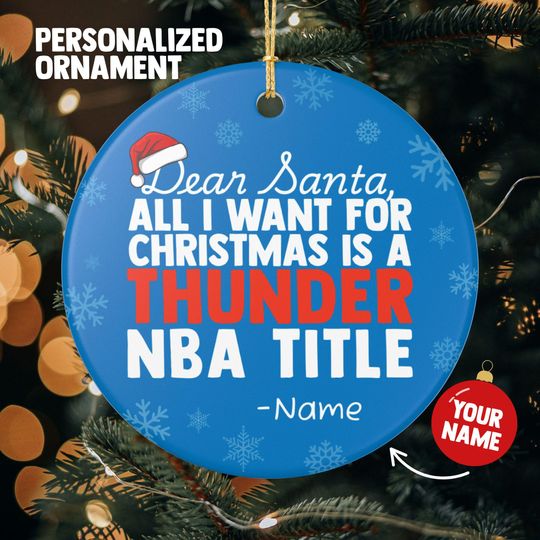 Discover Oklahoma City Thunder Christmas Ornament Gift, All I Want For Thunder Personalized Christmas Gift Holiday Decoration Thunder Basketball
