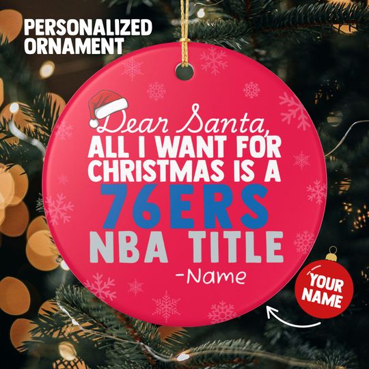 Discover Philadelphia 76ers Christmas Ornament Gift, All I Want For 76ers Personalized Christmas Gift Holiday Decoration 76ers Basketball