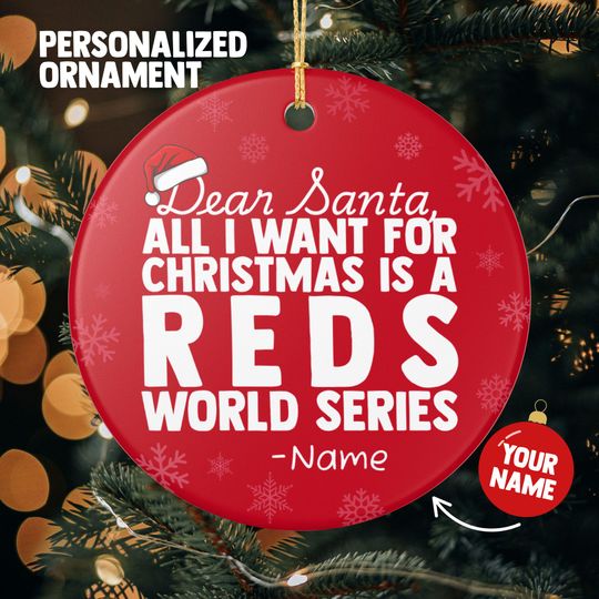 Cincinnati Reds Christmas Ornament Gift, All I Want For Reds Personalized Christmas Gift Holiday Decoration Reds Baseball