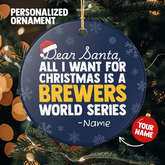 Milwaukee Brewers Christmas Ornament Gift, All I Want For Brewers Personalized Christmas Gift Holiday Decoration Brewers Baseball