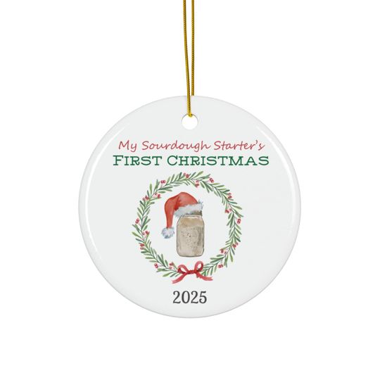 Sourdough First Christmas Ornament - Sourdough Starter - Christmas 2025 - Ceramic Ornament - Sourdough Jar - Bread Lover - Personalized