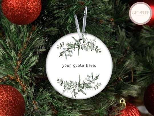 Discover Custom Quote Ornament, Quote Message Ceramic Ornament For Loved Ones Birthday Gift, Personalized Quotes, Greenery Ornament, Appreciation