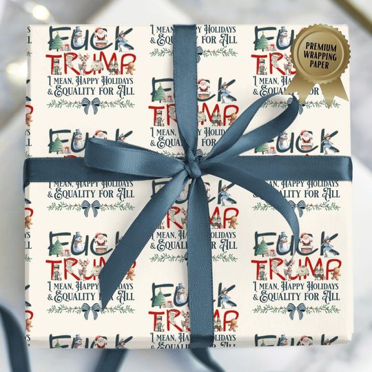 Anti Trump Christmas Wrapping Paper, Funny FDT Democrat Gift Wrap X-mas, Liberal Progressive Fuck Trump Holiday Decor, Political Gift Ideas