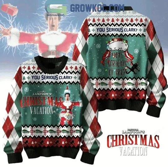 National Lampoons Christmas Vacation You Serious Clark 2024 Ugly Sweater
