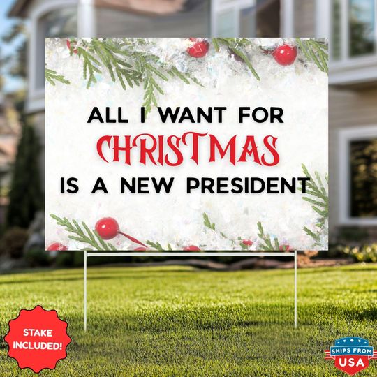 All I Want For Christmas Is A New President Yard Sign, Holiday Resist Fascism Garden Flag, No Kings Yard Sign